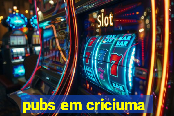 pubs em criciuma